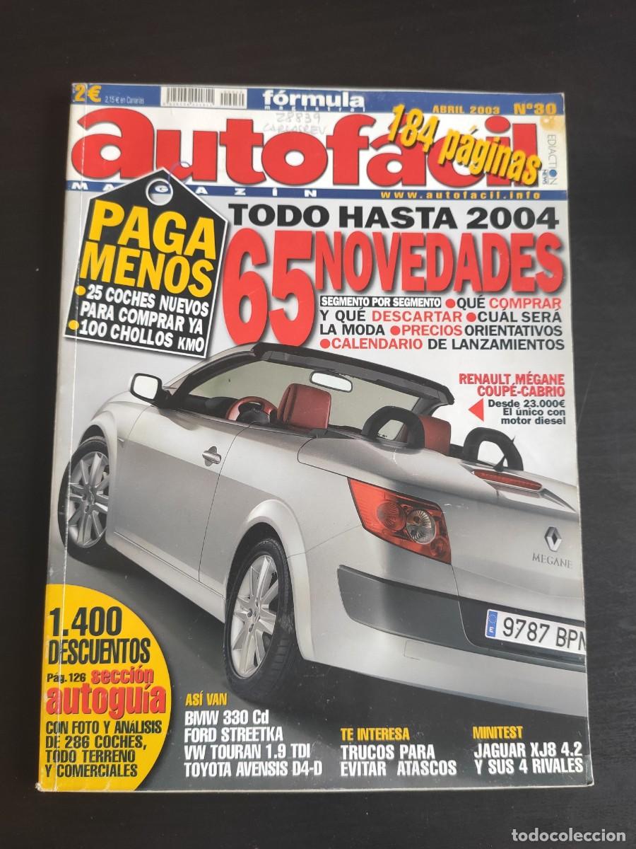 Coches: AUTOF&Aacute;CIL. N&ordm; 30. A&Ntilde;O 2003. PRUEBA: JAGUAR XJ V8 300 CV. TOYOTA AVENSIS D4-D. AUDI TT 3.2 V6 .. LEER