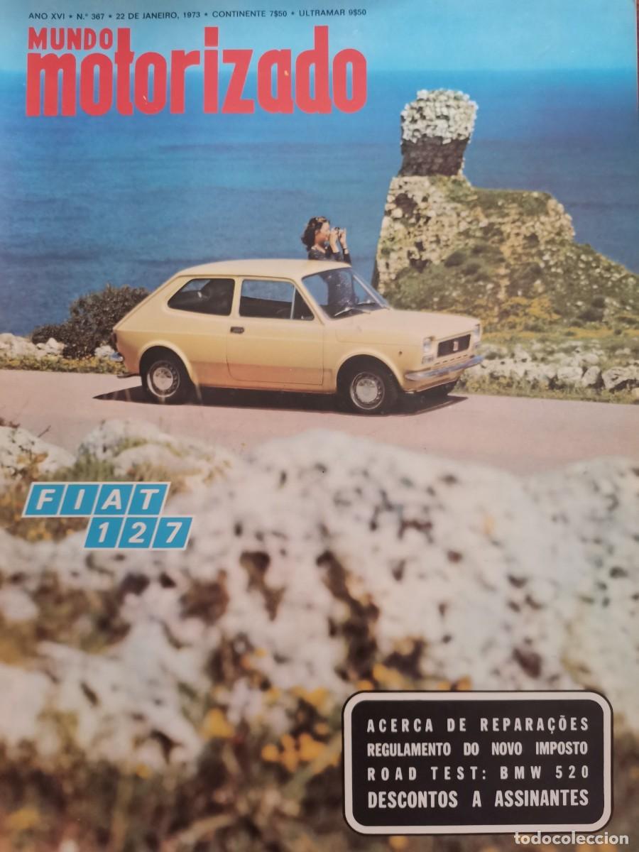 Coches: 1973 N&ordm;367 REVISTA MUNDO MOTORIZADO - FIAT 127 - NACIONAL DE RALIS - RALI DE MONTE CARLO