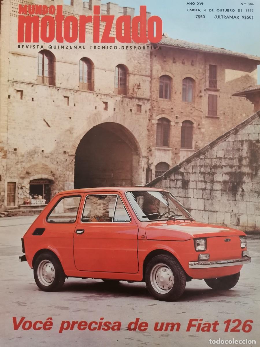 Coches: 1973 N&ordm;384 REVISTA MUNDO MOTORIZADO - POP CROSS - CAMPEONATO EUROPEU DE RALIS - CITROEN GS BIMOTOR