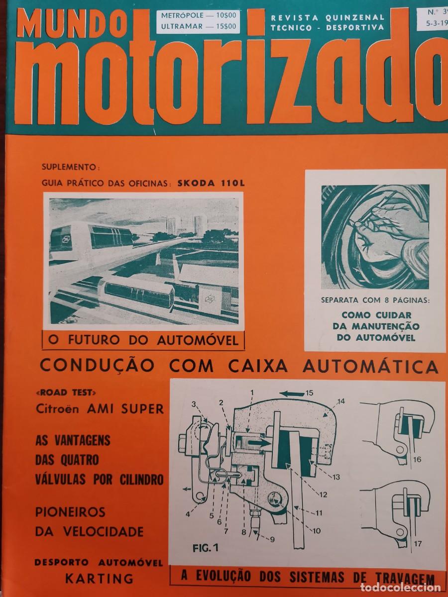 Coches: 1974 N&ordm;394 REVISTA MUNDO MOTORIZADO - ROAD TEST CITROEN AMI SUPER - RALI DA COSTA BRAVA - KARTING