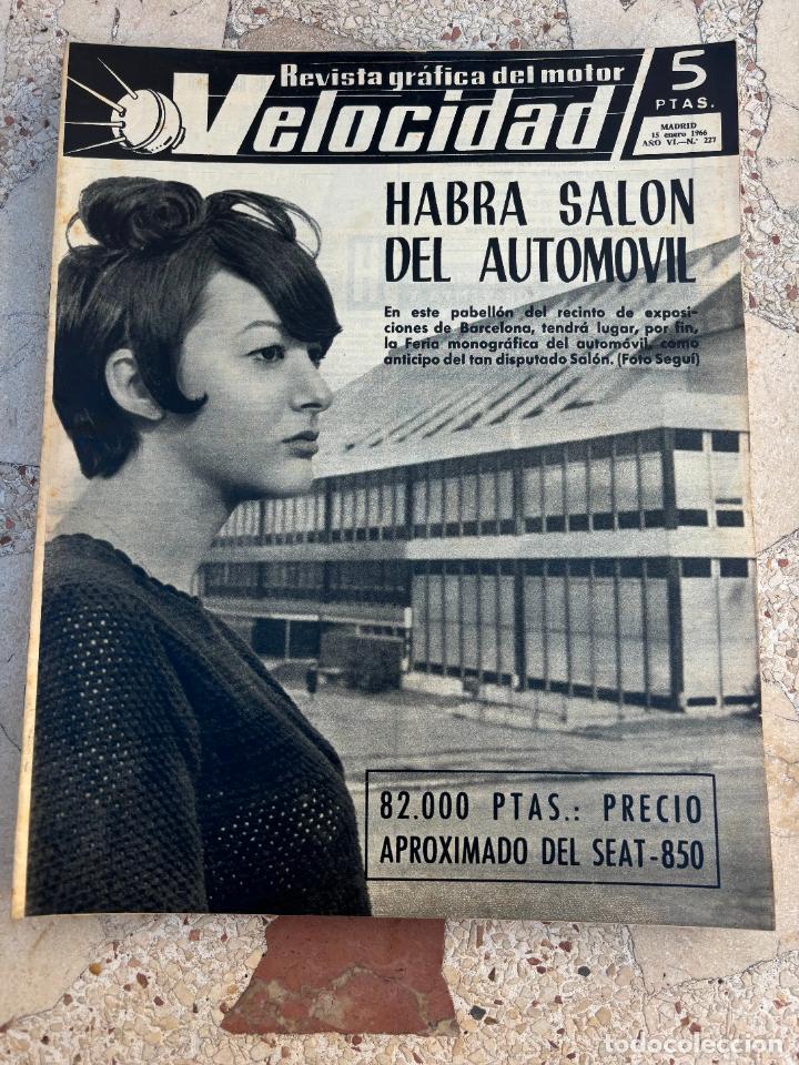 Auto: VELOCIDAD N&ordm; 227. SALON DEL AUTOMOVIL DE BARCELONA. SEAT 850. FACTORIAS SIMCA. BARREIRA.
