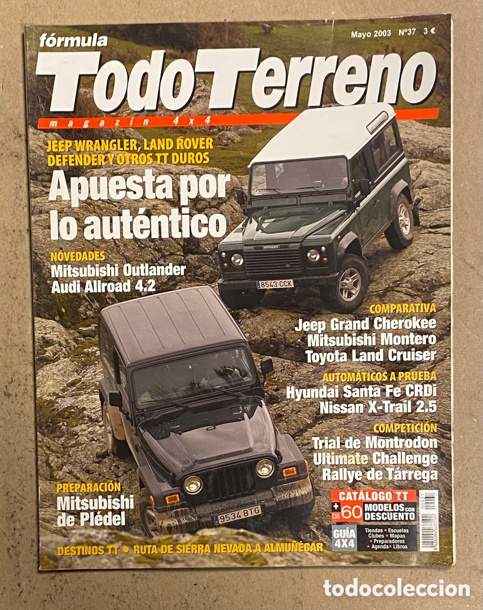 Coches: F&Oacute;RMULA TODOTERRENO MAGAZ&Iacute;N 4x4 N&deg; 37 (2003). MITSUBISHI OITLANDER, AUDI ALLROAD, JEEP GRAND