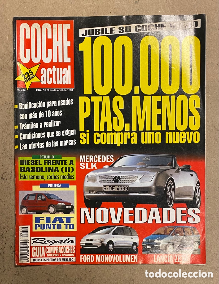 Coches: COCHE ACTUAL N&deg; 313 (1994). PRUEBA FIAT TIPO TD, MERCEDES SLK, LANCIA ZETA,&hellip;