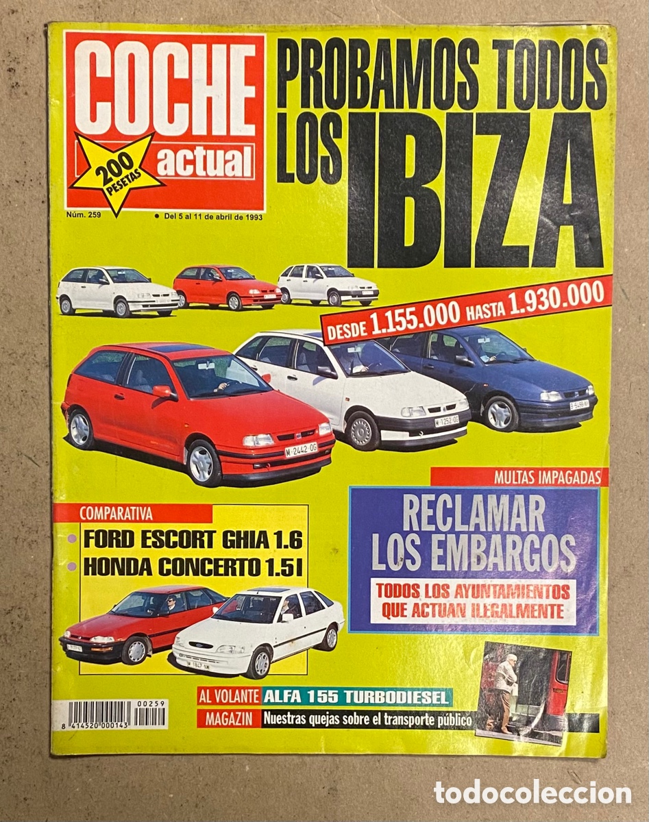 Coches: COCHE ACTUAL N&deg; 259 (1993). PROBAMOS TODOS LOS SEAT IBIZA, FORD ESCORT GHIA Vs HONDA CONCERTO,