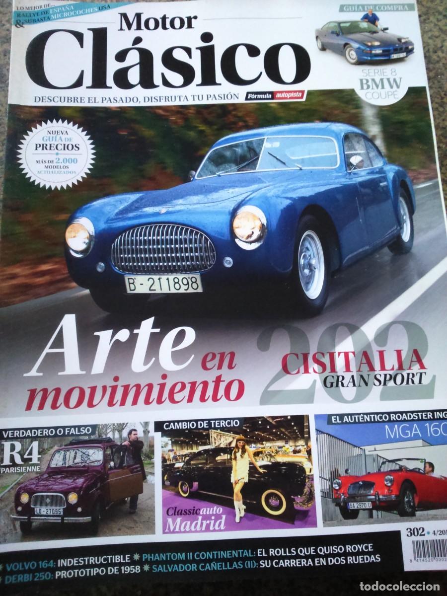 Auto: REVISTA MOTOR CLASICO -- N&ordm; 302 -- CISITALIA GRAN SPORT 202 -- 2013 --