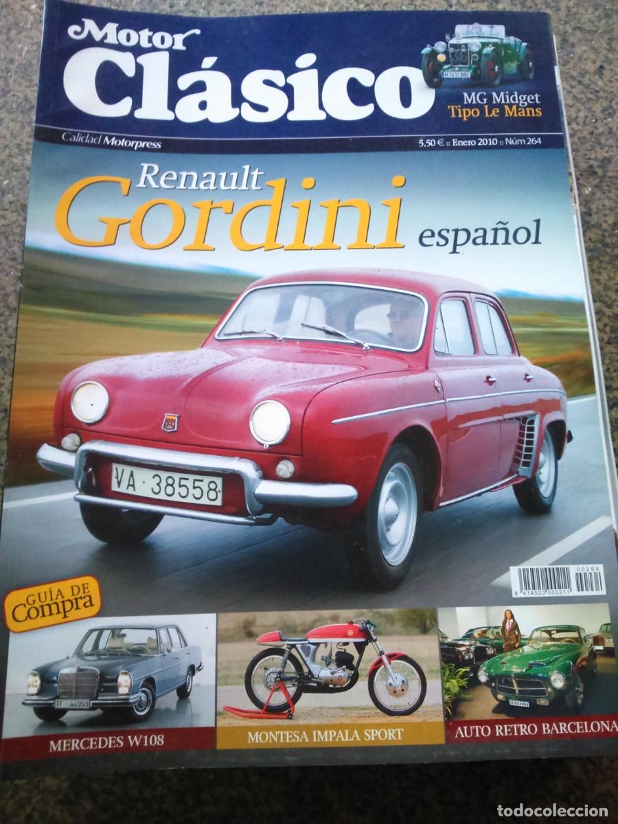 Coches: REVISTA MOTOR CLASICO -- N&ordm; 264 -- RENAULT GORDINI ESPA&Ntilde;OL -- 2009 --