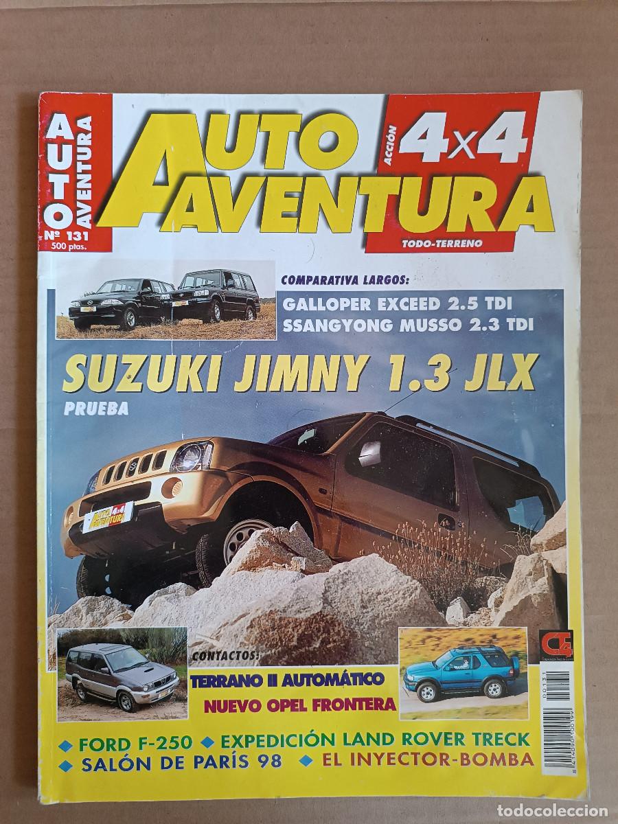 Coches: REVISTA AUTO AVENTURARA 4X4 N&ordm; 131. PRU: SUZUKI JIMNY 1.3 JLX. COMP: GALLOPER EXCEED 2.5 TDI Y MUSSO