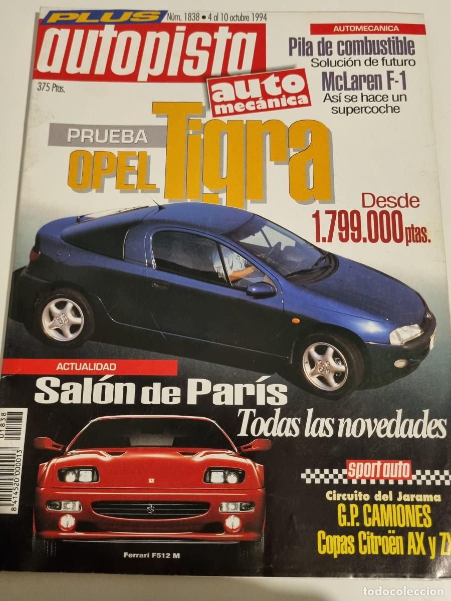 Carros: AUTOPISTA. N&deg;1838. 4 AL 10 OCTUBRE 1994. OPEL TIGRA. SALON DE PARIS.. LEER.