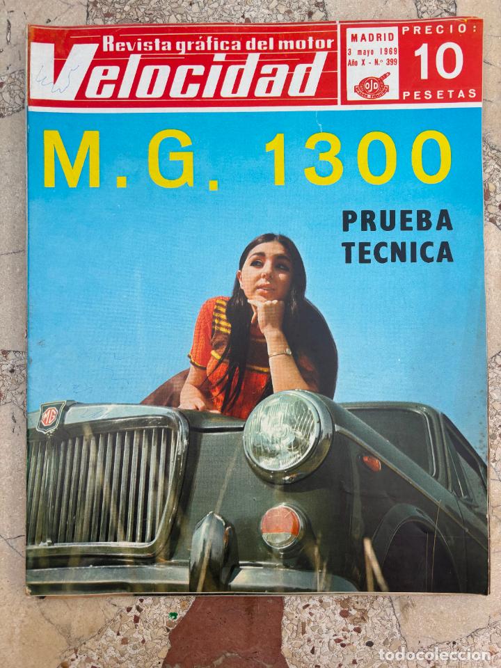 Cars: VELOCIDAD N&ordm; 399. MG 1300, PRUEBA TECNICA. MAYBACH MERCEDES-BENZ MOTORENBAU. SCHENKEN.
