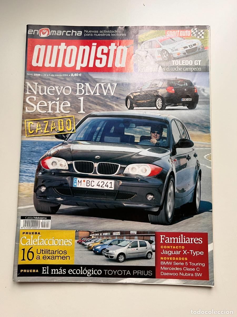 Cars: AUTOPISTA. N&ordm; 2328. MARZO 2004. NUEVO BMS SERIE 1. DAEWOO NUBIRA. LEER