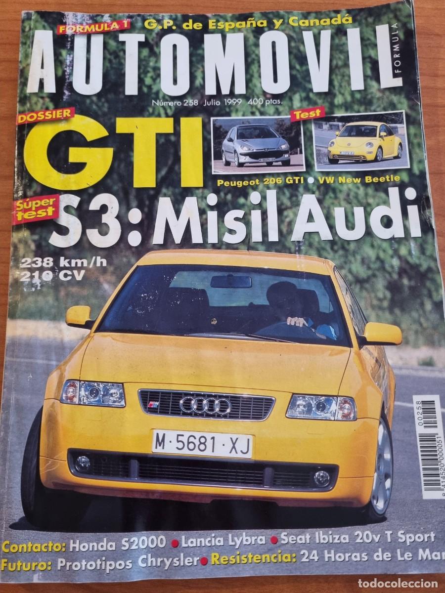 Cars: AUTOMOVIL. N&deg;258. JULIO 1999. LO ULTIMO EN GTI. SUPER COMPARATIVO: S3: MISIL AUDI 238 KM/H. LEERR.