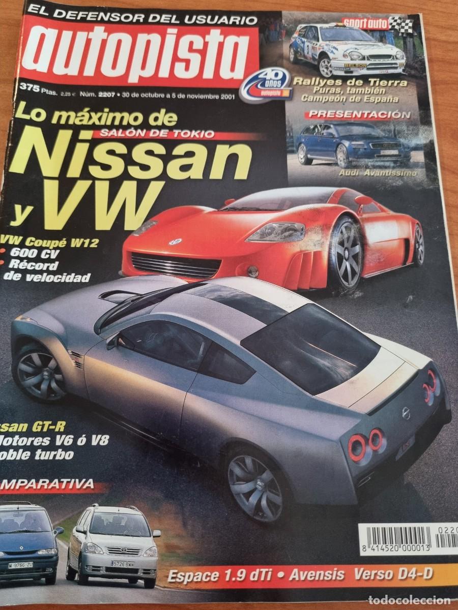 Voitures: AUTOPISTA. N&deg;2207. 30 OCTUBRE AL 5 NOVIEMBRE 2001. LO MAXIMO DE NISSAN Y VW. SALON DE TOKIO.LEER.