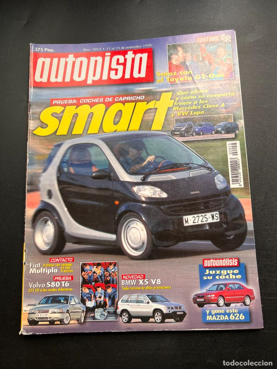 Coches: AUTOPISTA. N&ordm; 2053. NOVIEMBRE 1998. PRUEBA COCHES DE CAPRICHO SMART. FIAT MULTIPLA. LEER