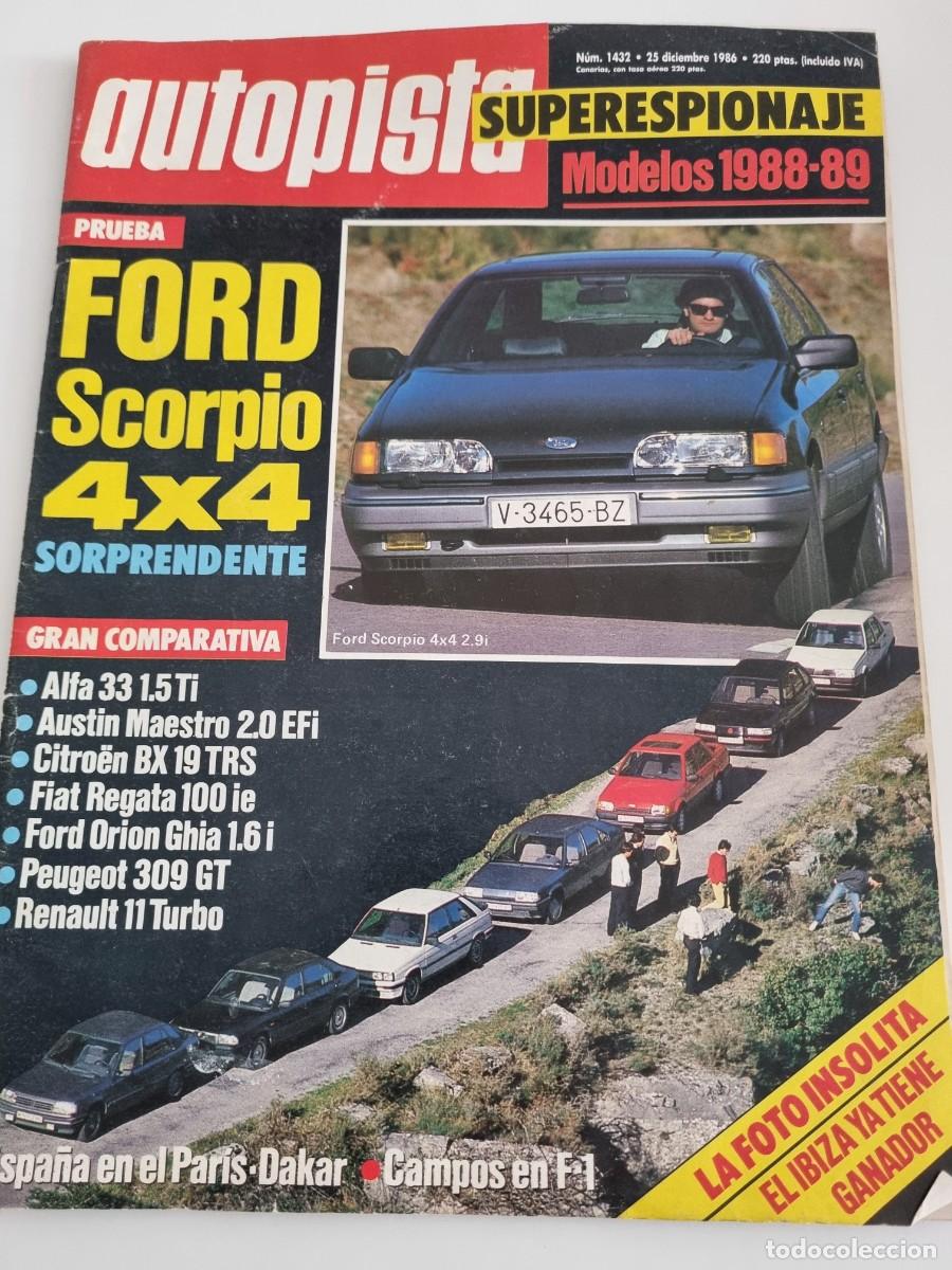 Cars: AUTOPISTA. N&deg;1432. 25 DICIEMBRE 1986. FORD SCORPIO 4X4 SORPRENDENTE. LEER.
