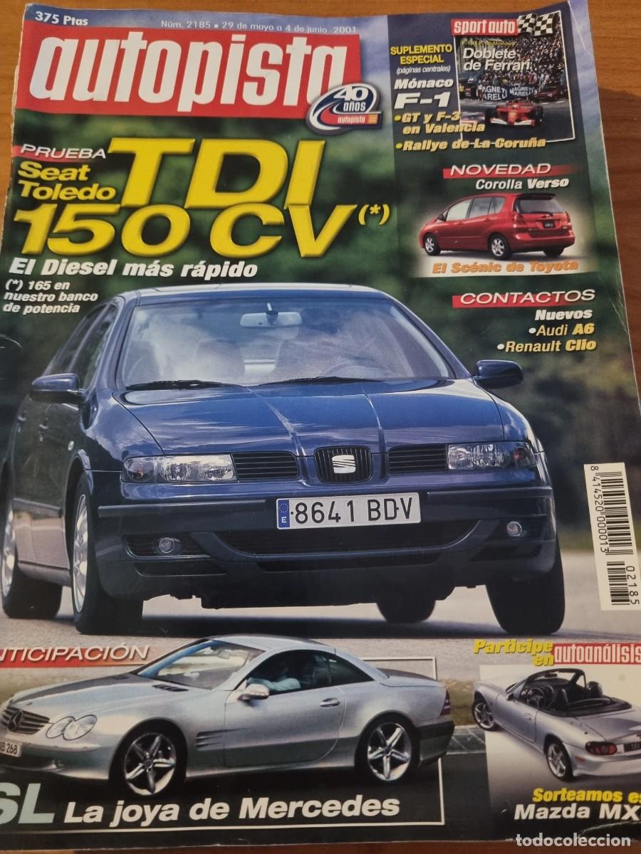Coches: AUTOPISTA. N&deg;2185. A&Ntilde;O 2001. SEAT TOLEDO TDI. SL LA JOYA DE MERCEDES. COROLLA VERSO. LEER.