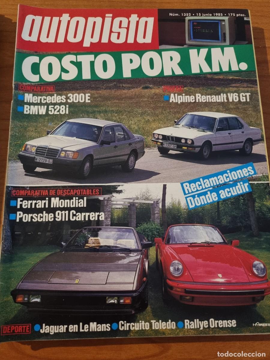Coches: AUTOMOVIL. N&deg;1352. A&Ntilde;O 1985. MERCEDES 300 E. BMW 528 i. ALPINE RENAULT V6 GT. LEER.