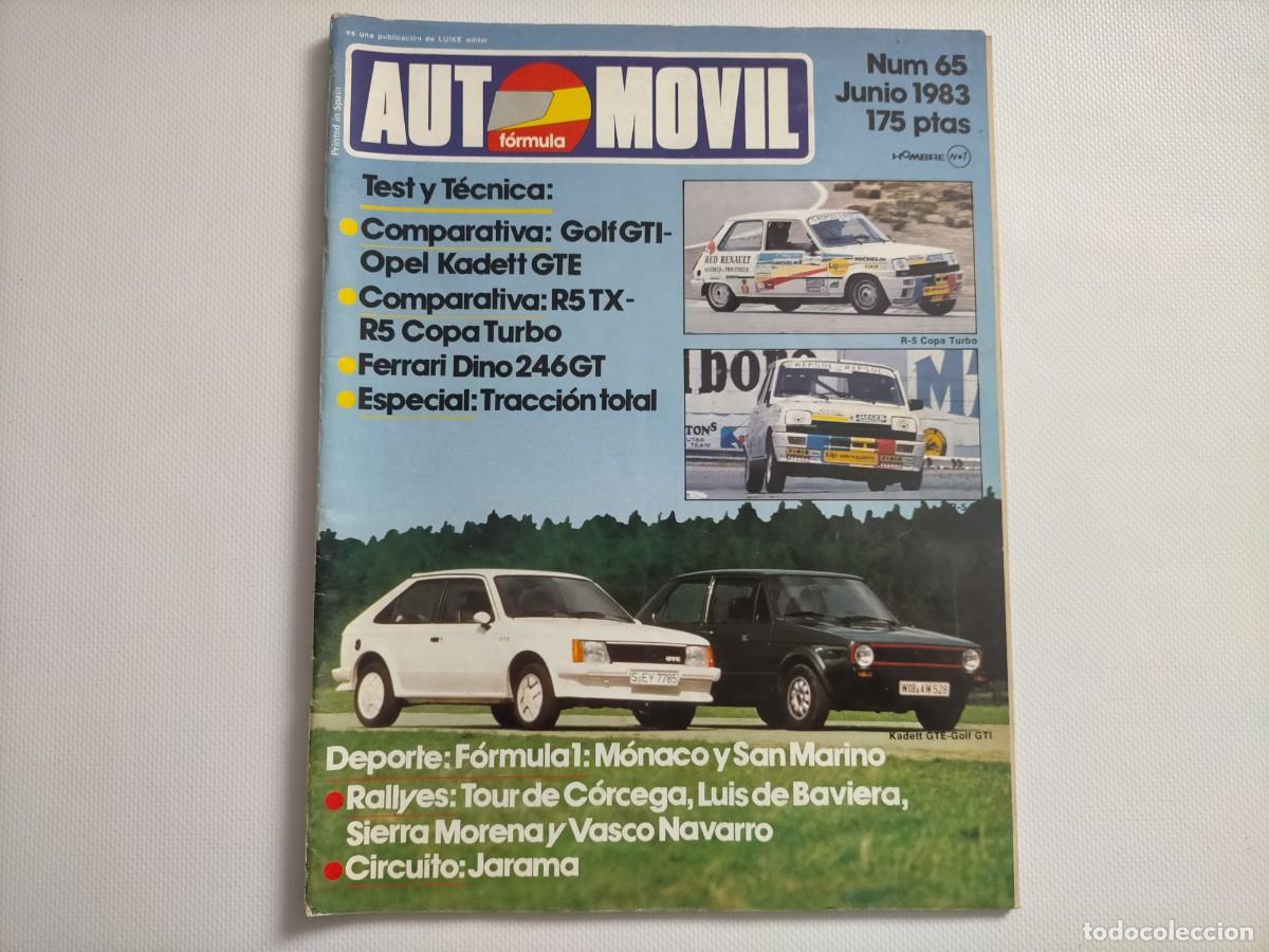 Autos: REVISTA AUTOMOVIL N&ordm; 65- GOLF GTI- KADETT GTE - FERRARI DINO 246 GT - R5 COPA TURBO