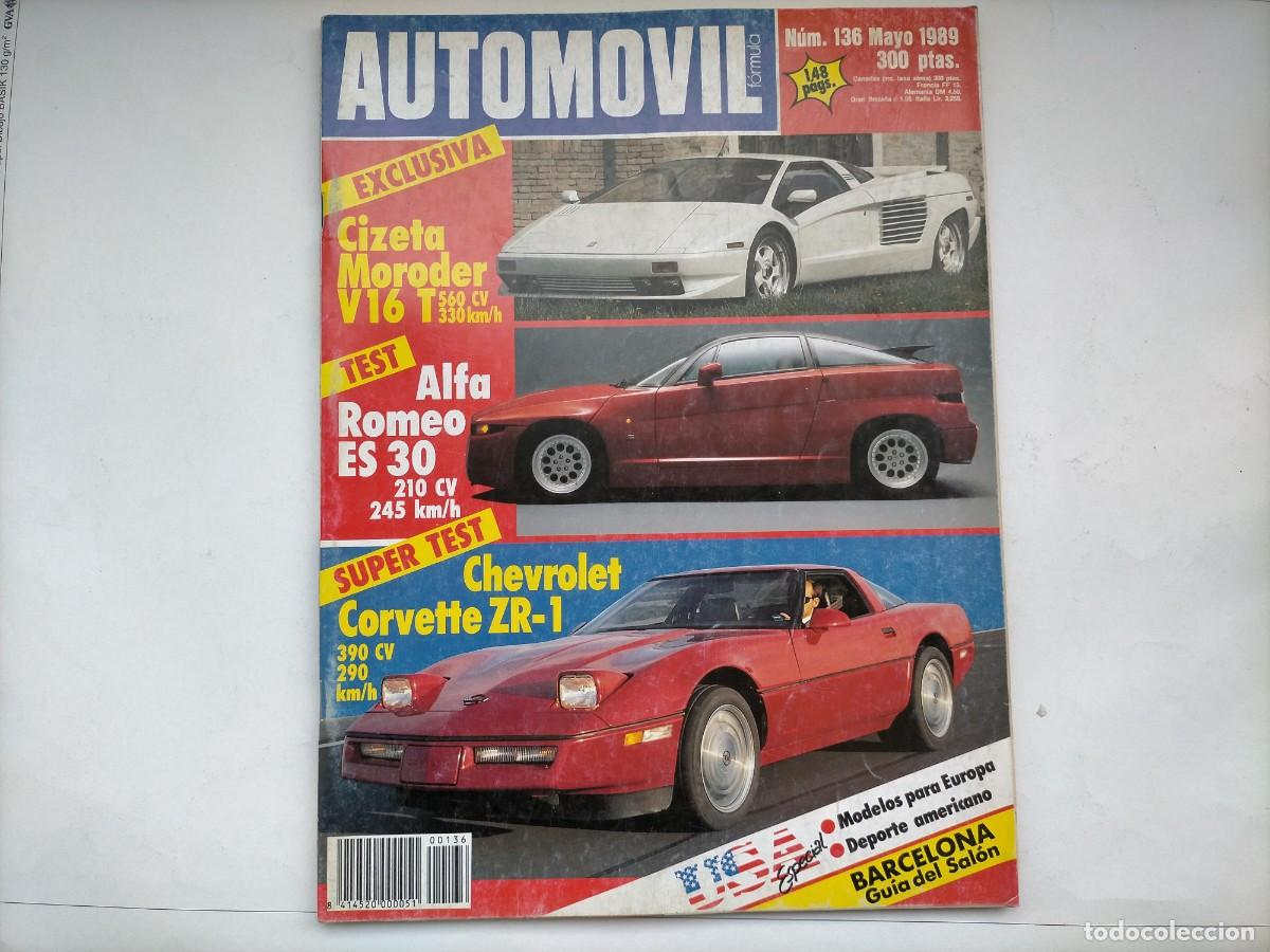 Coches: REVISTA AUTOMOVIL N&ordm; 136- CORVETTE ZR1- ALFA ROMEO ES 30- BMW M6 - CIZETA MORODER