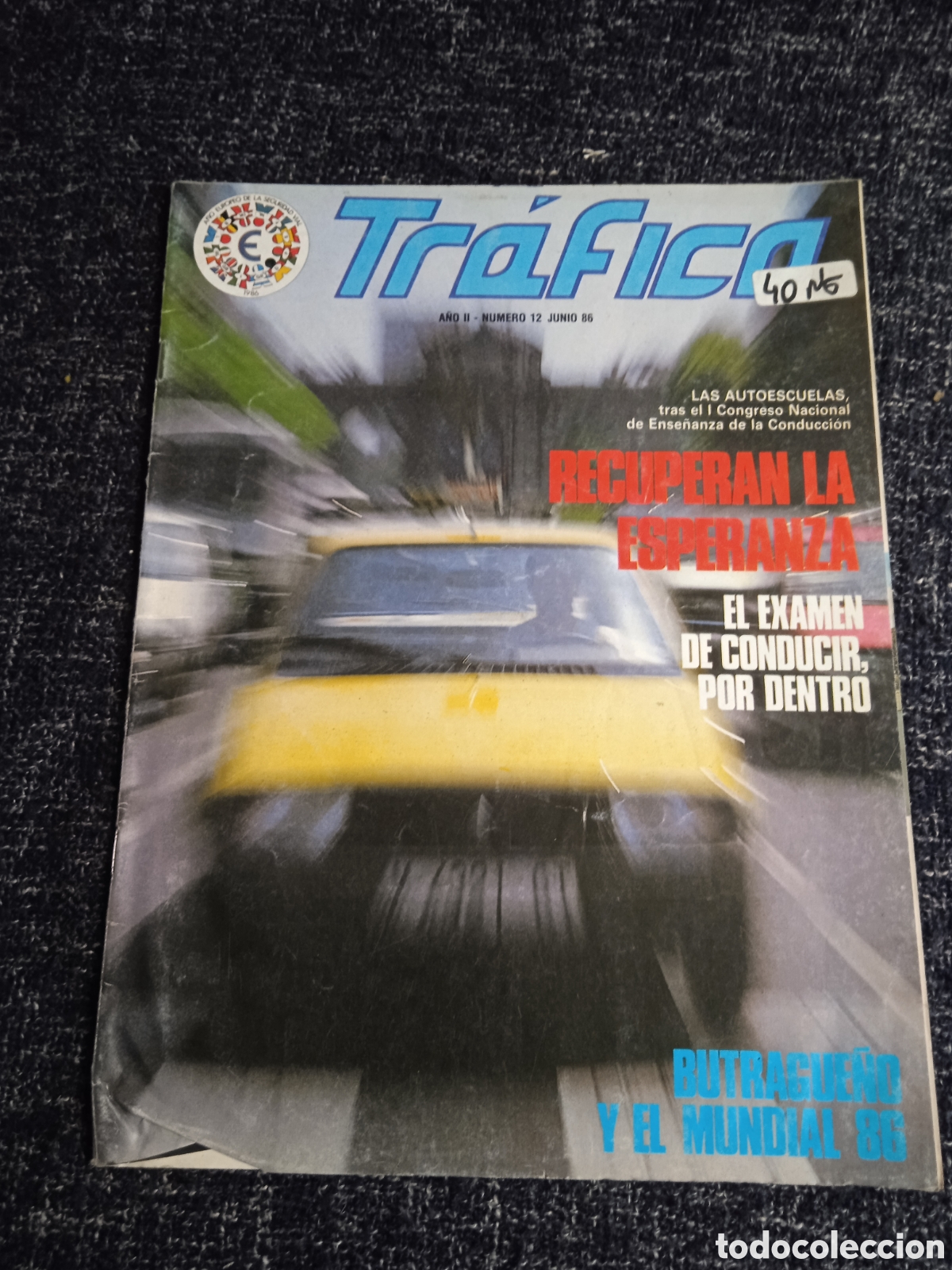 Coches: TRAFICO N&ordm; 12 JUNIO DE 1986 - BUTRAGUE&Ntilde;O Y EL MUNDIAL 86