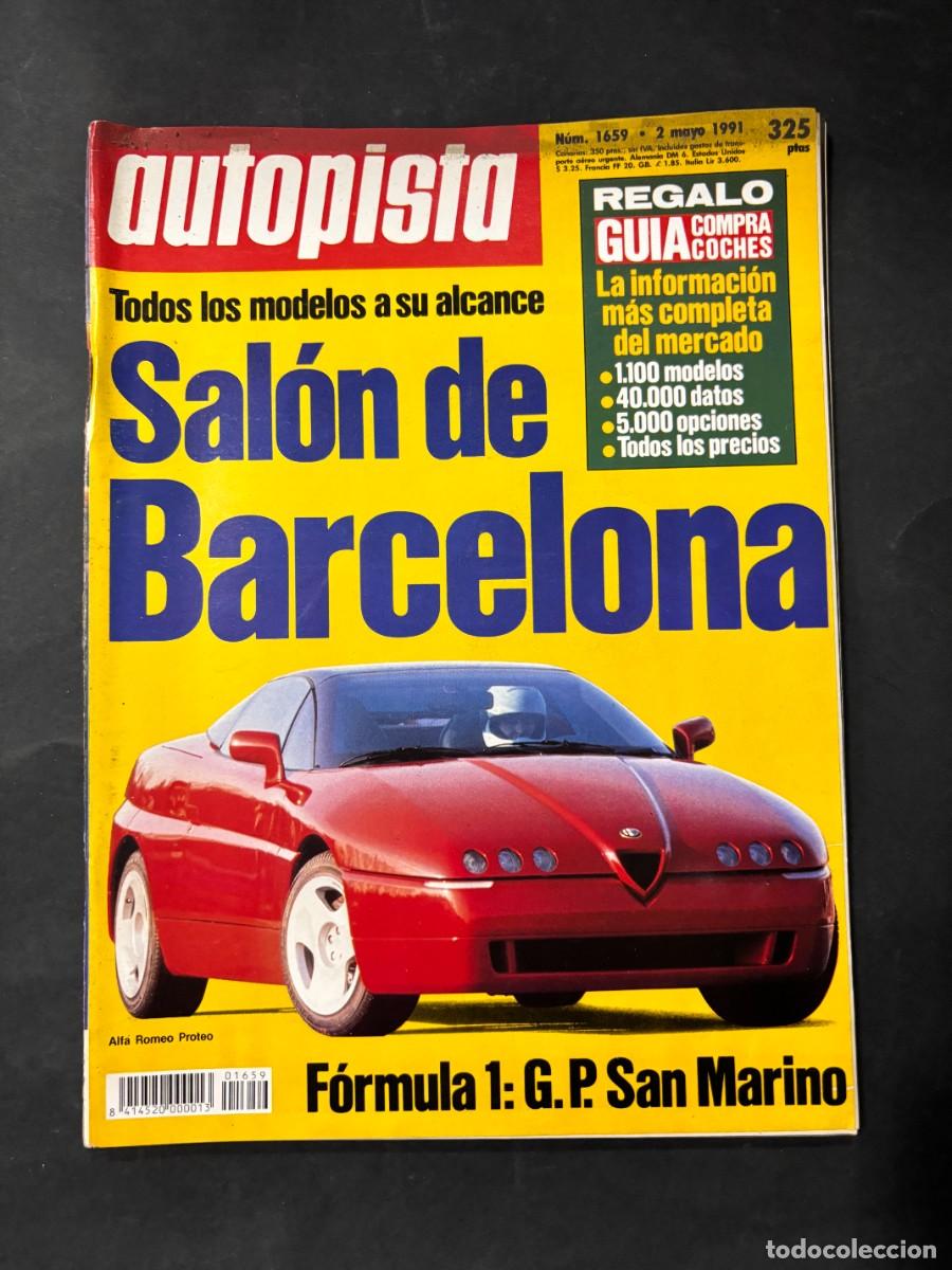 Coches: AUTOPISTA. N&ordm; 1659. A&Ntilde;O 1991. SAL&Oacute;N DE BARCELONA. ROVER 200/400. GRAN PREMIO SAN MARINO F1. LEER