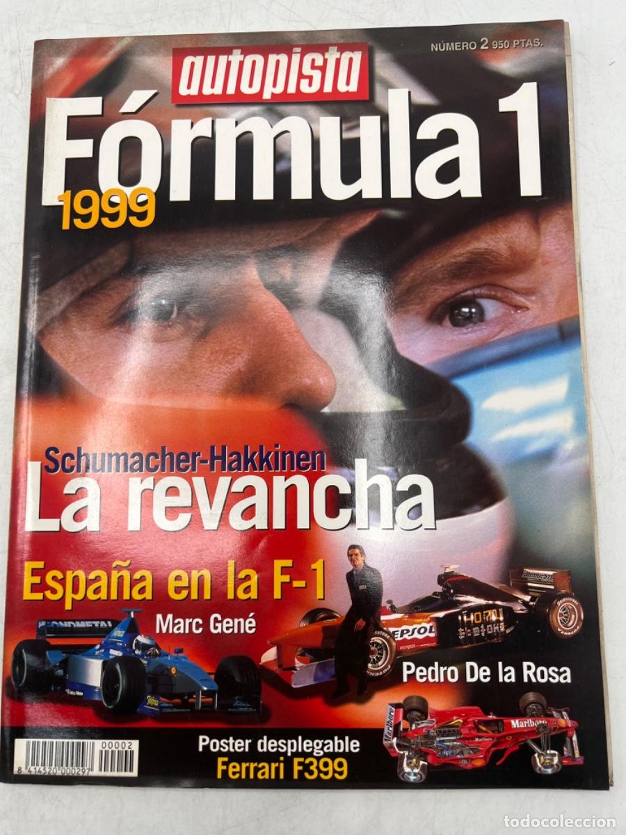 Coches: AUTOPISTA. ESPECIAL FORMULA 1, 1999. SCHUMACHER- HAKKINEN. MARC GENE Y PRDRO DE LA ROSA.