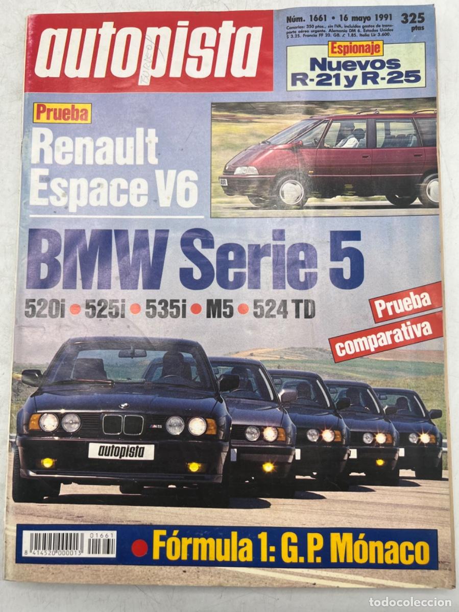 Coches: AUTOPISTA. N&deg;1661. A&Ntilde;O 1991. BMW SERIE 5. RENAULT ESPACE V6. F&Oacute;RMULA 1: G.P. M&Oacute;NACO.