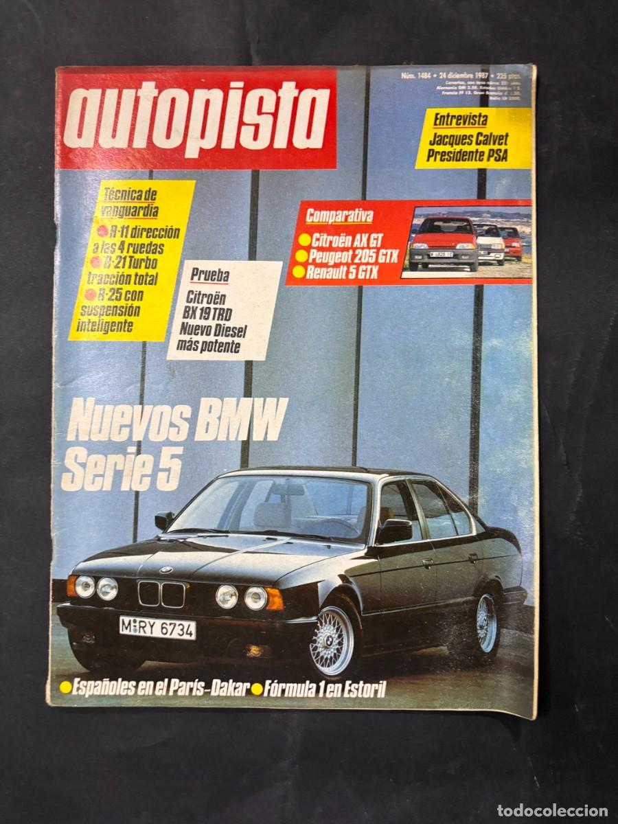Coches: AUTOPISTA. N&ordm; 1484. A&Ntilde;O 1987. PRUEBA: CITRO&Euml;N BX 19 TRD. ENTREVISTA:JACQUES CALVET. PAR&Iacute;S-DAKAR.LEE