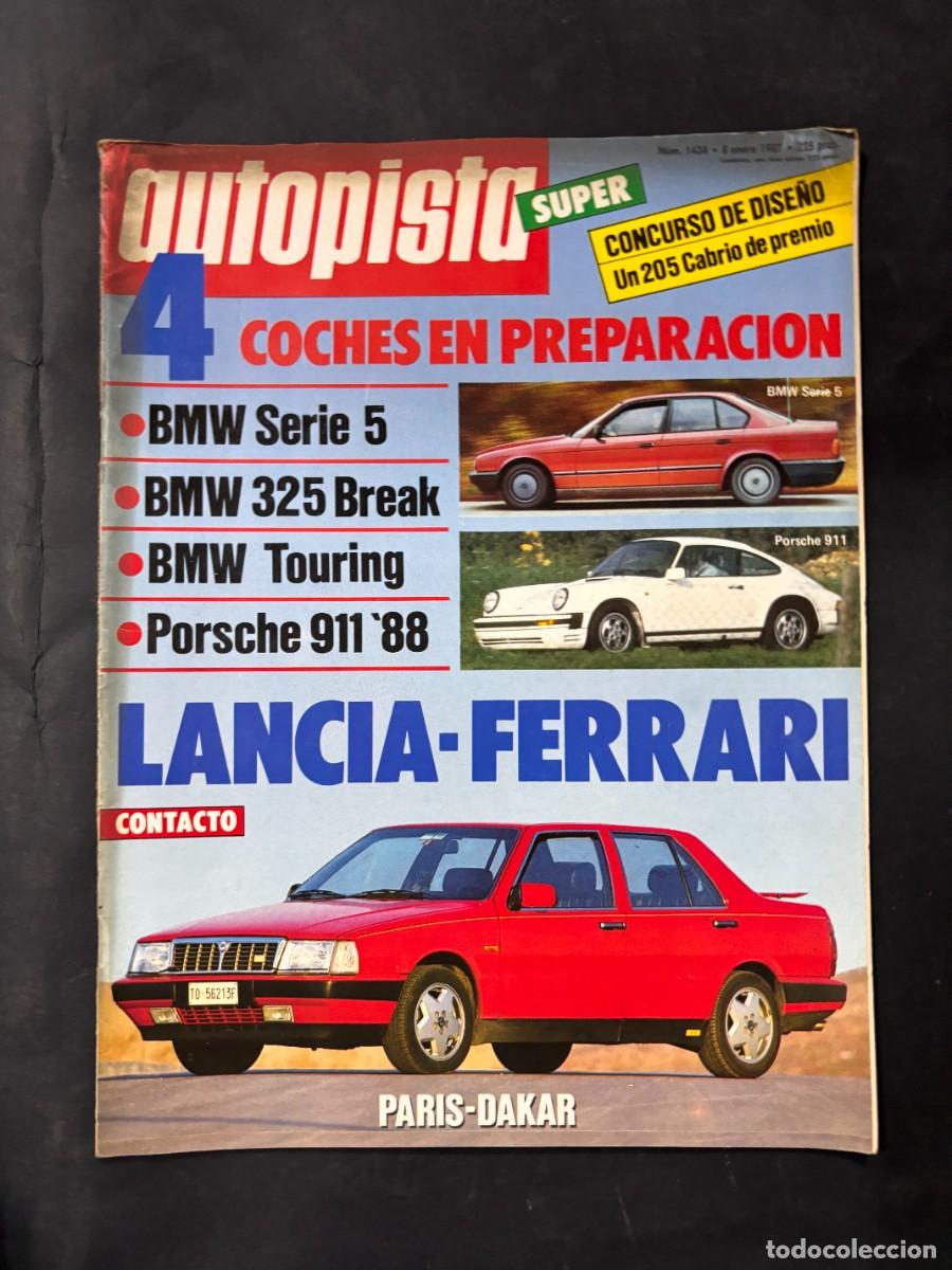 Coches: AUTOPISTA. N&deg; 1434. A&Ntilde;O 1987. 4 COCHES EN PREPARACION. BMW SERIE 5. BMW 325 BREAK. BMW TOURING.LEER.