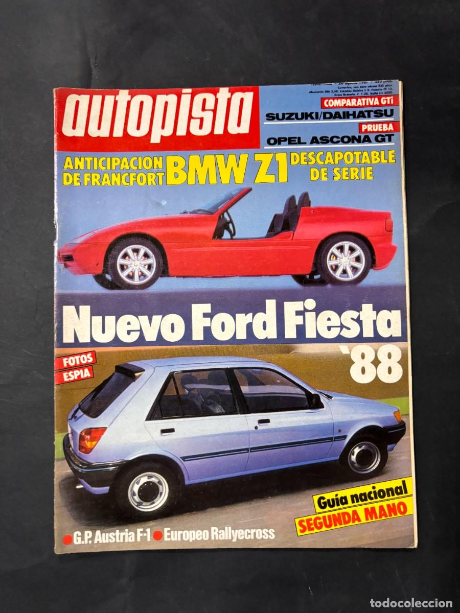 Coches: AUTOPISTA. N&ordm; 1466. A&Ntilde;O 1987. NUEVO FORD FIESTA '88. BMW Z1 DESCAPOTABLE. G.P. AUSTRIA F-1.LEER