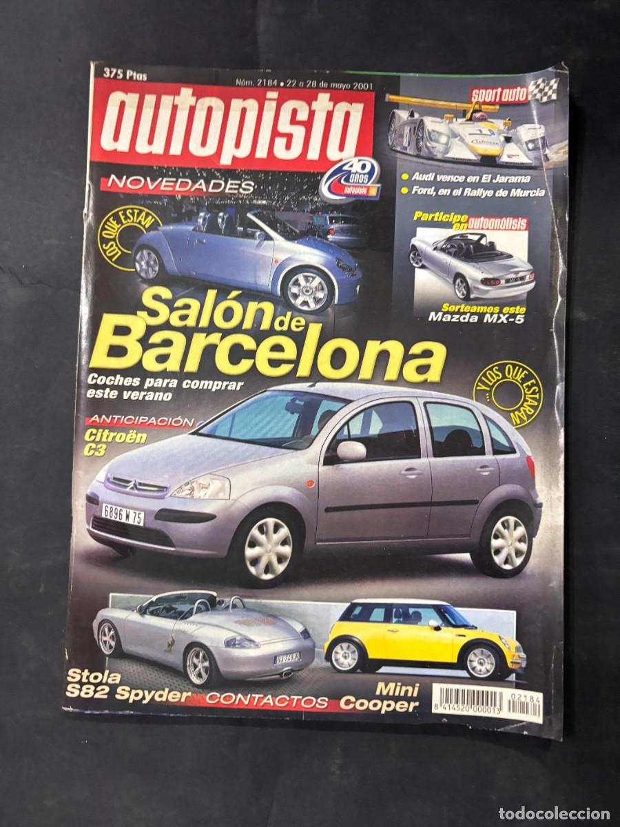 Autos: AUTOPISTA. N&ordm; 2184. A&Ntilde;O 2001. SALON DE BARCELONA, MINI COOPER, STOLA S82 SPYDER. LEER