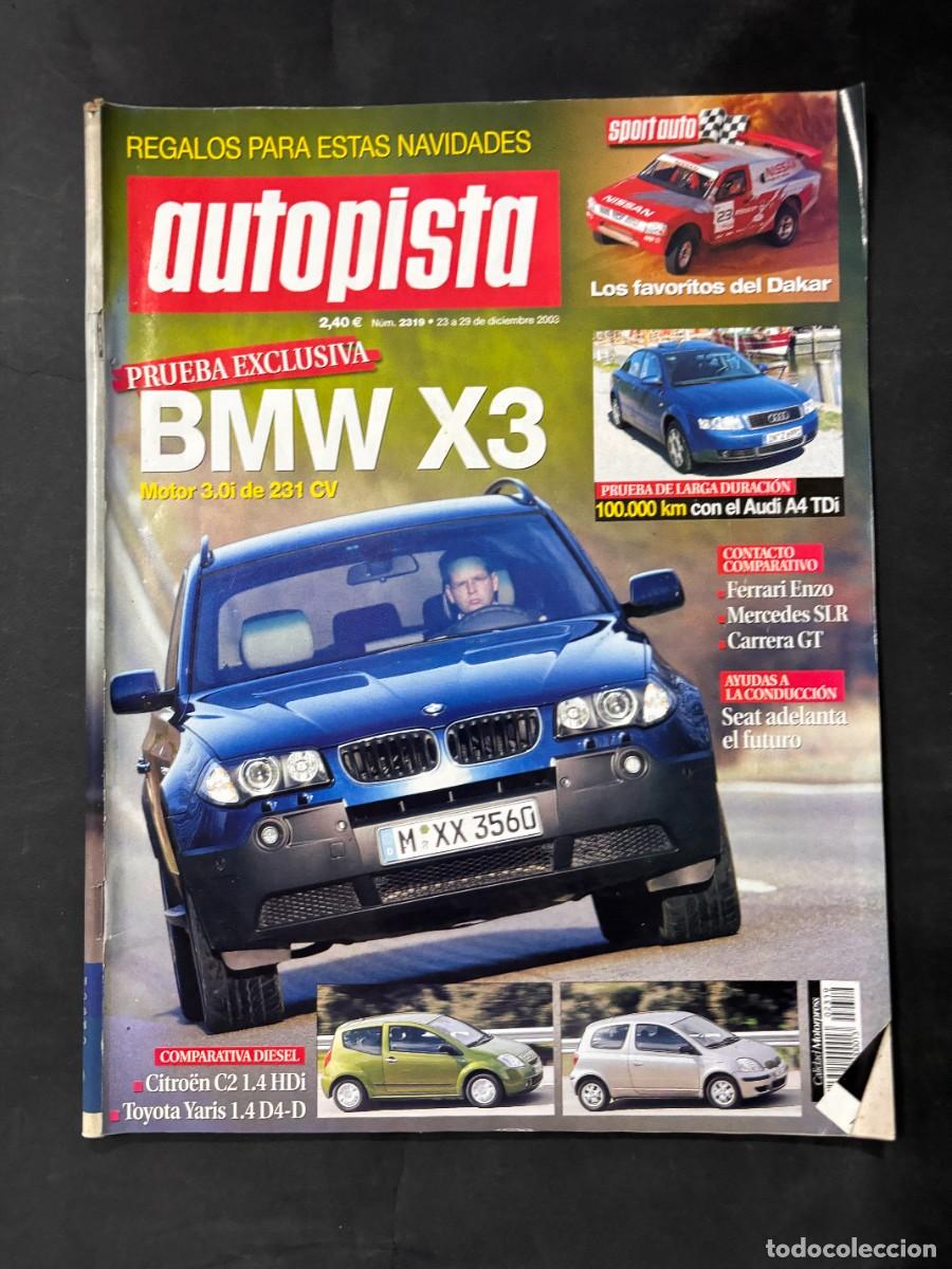 Coches: AUTOPISTA. N&ordm; 2319. A&Ntilde;O 2003. PRUEBA BMW X3. FERRARI ENZO. SEAT ADELANTA EL FUTURO.LEER