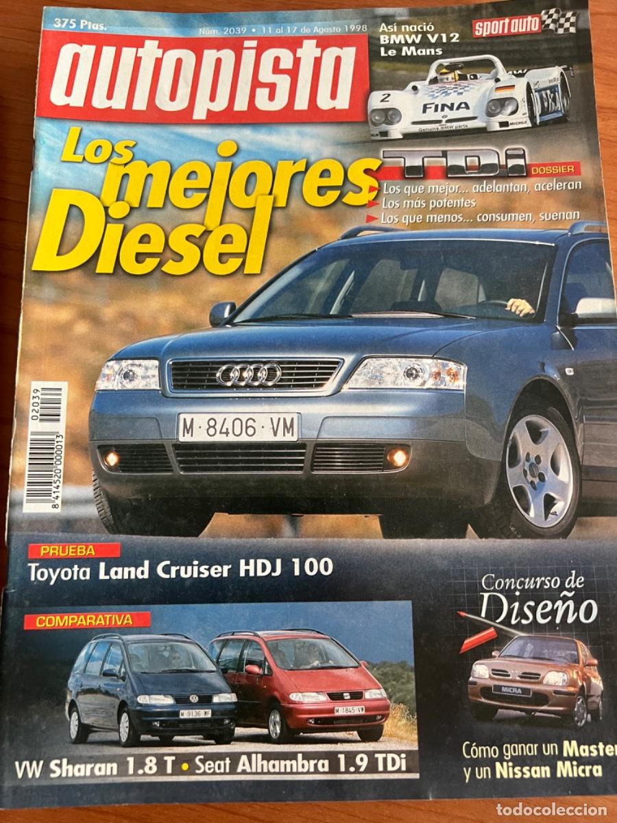 Autos: AUTOPISTA. N&deg; 2039, A&Ntilde;O 1998. TOYOTA LAND CRUISER HDJ 100. VW SHARAN 1.8. SEAT ALHAMBRA 1.9. TDI.
