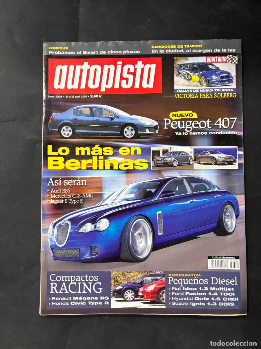 Autos: AUTOPISTA. N&ordm; 2336. A&Ntilde;O 2004. SUPERBERLINAS RADICALES. SMART FARFOUR. AUDI ALLROAD 2.5. LEER