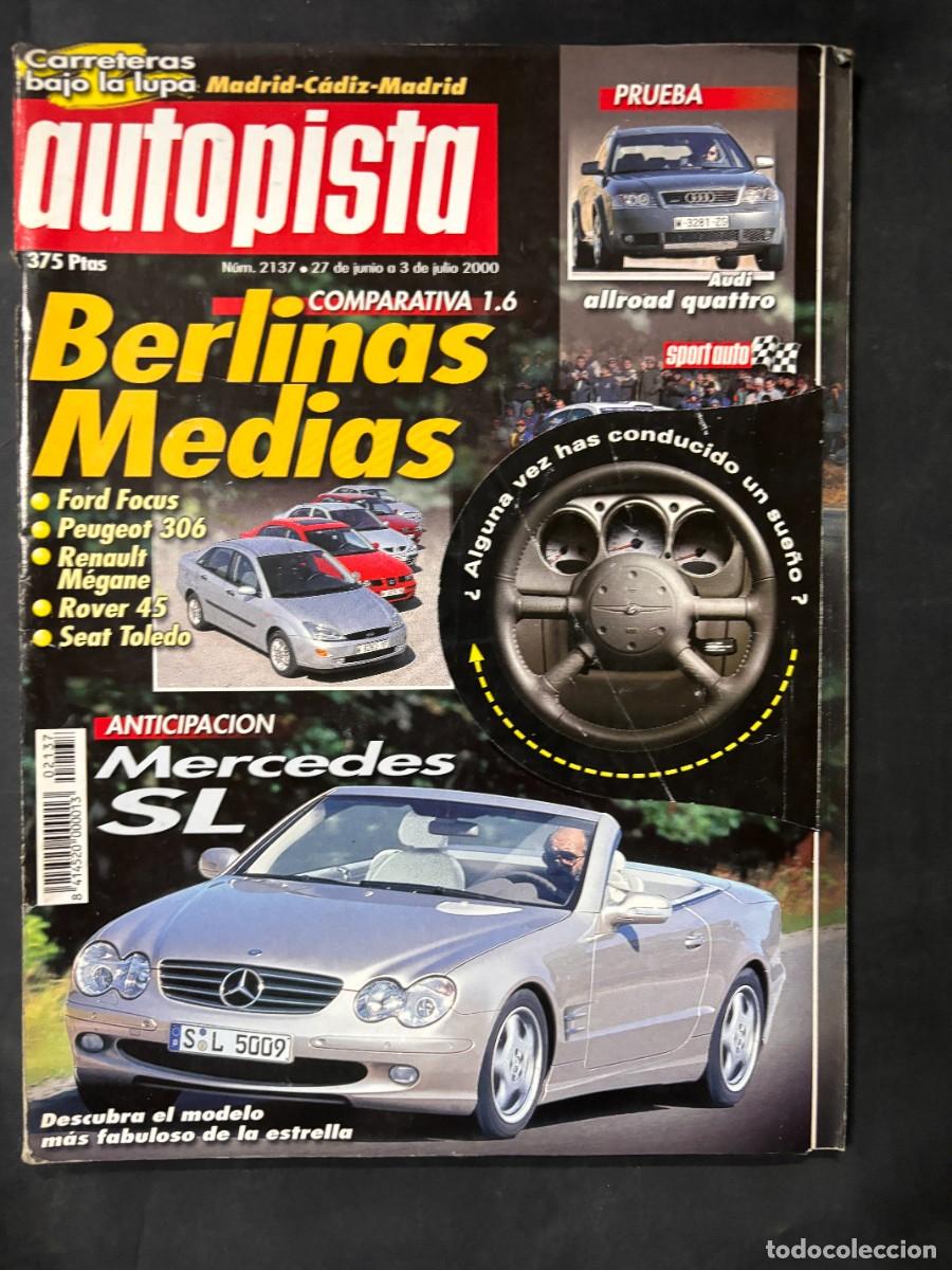 Coches: AUTOPISTA. N&ordm; 2137. A&Ntilde;O 2000. MERCEDES SL. AUDI ALLROAD QUATTRO 2.7 T. FIAT PUNTO. LEER