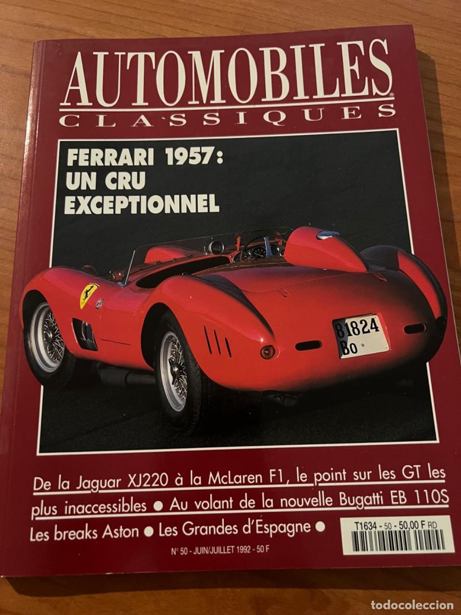 Coches: AUTOM&Oacute;VILES CLASSIQUES. N&deg; 50, A&Ntilde;O 1992. FERRARI 1957. LA JAGUAR XJ220. MCLAREN F1.