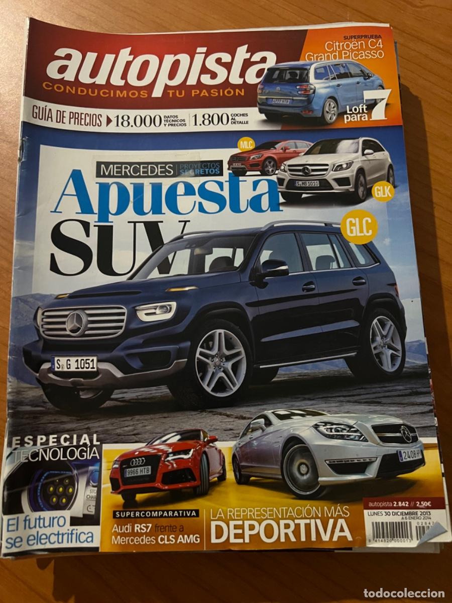Coches: AUTOPISTA. N&deg; 2842, A&Ntilde;O 2013. MERCEDES PROYECTOS SECRETOS. CITROEN C4 GRAND PICASSO. AUDI RS7.