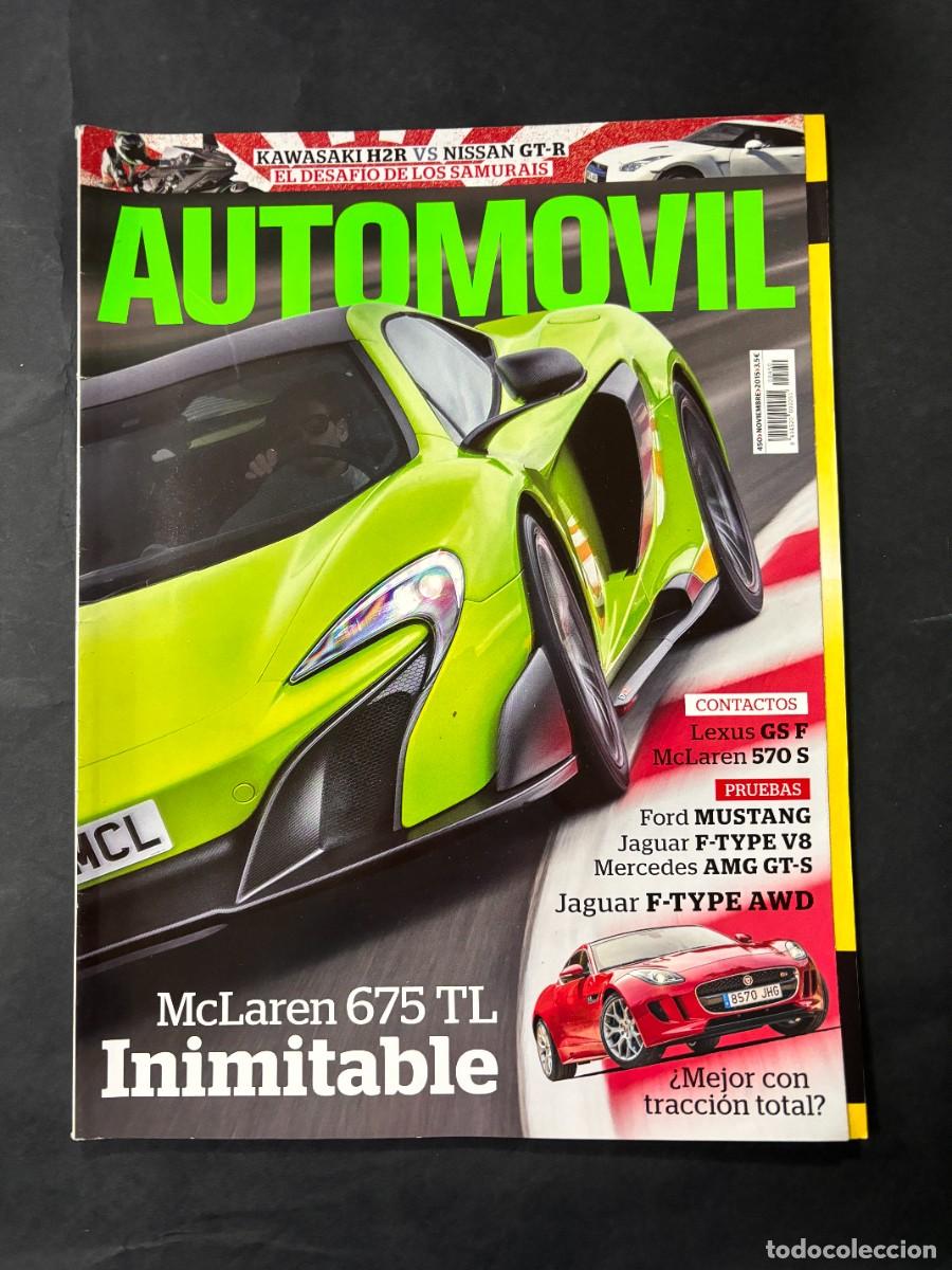 Voitures: AUTOMOVIL. N&ordm; 450. A&Ntilde;O 2015. NISSAN GT-R TRACK EDITION. MCLAREN 570S. LEXUS GS-F. LEER