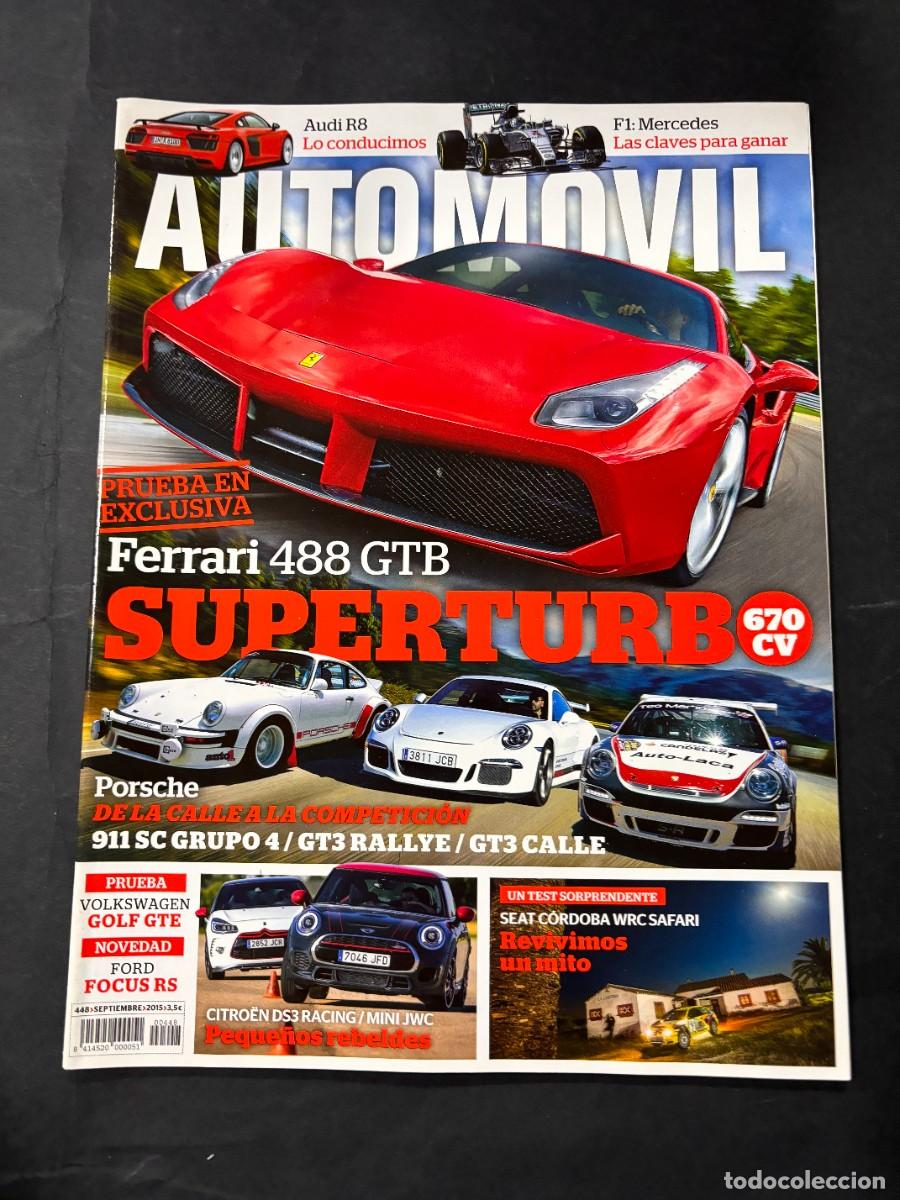 Coches: AUTOMOVIL. N&ordm; 448. A&Ntilde;O 2015. FERRARI 488 GTB. AUDI R8. CITRO&Euml;N DS3 RACING VS MINI JCW.LEER