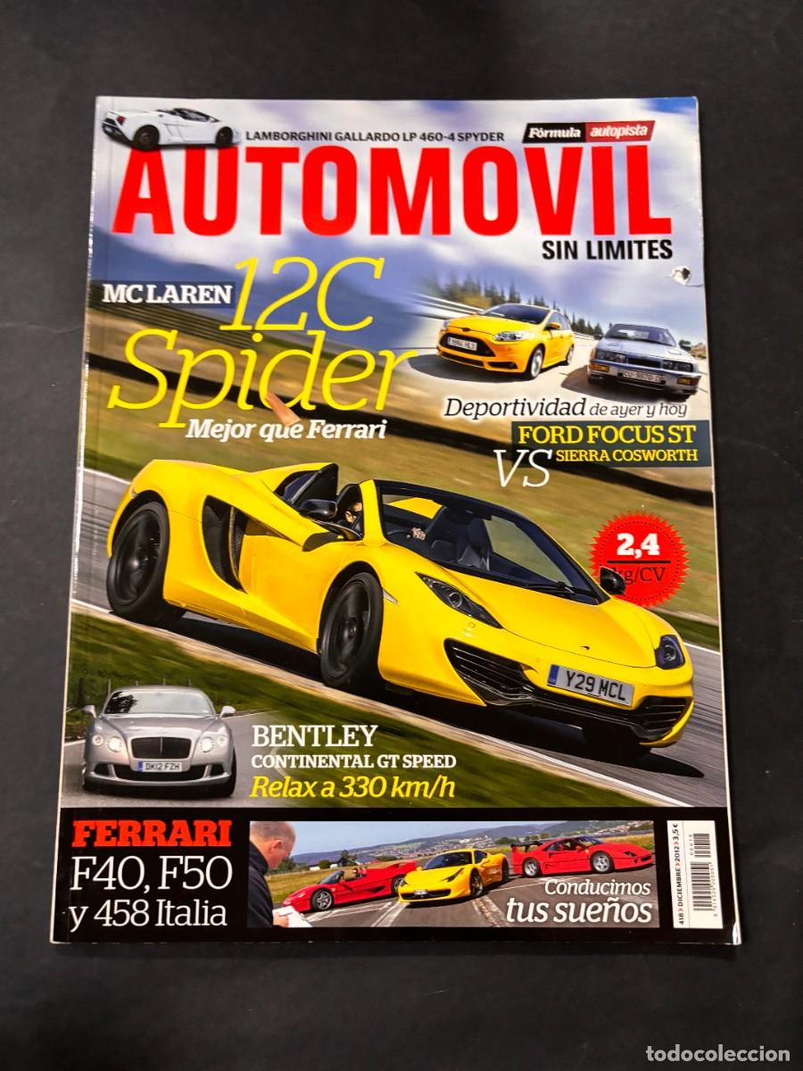 Autos: AUTOMOVIL. N&ordm; 418. A&Ntilde;O 2012. MCLAREN 12C SPIDER. BENTLEY. FERRARI F40. FORD FOCUS ST. LEER