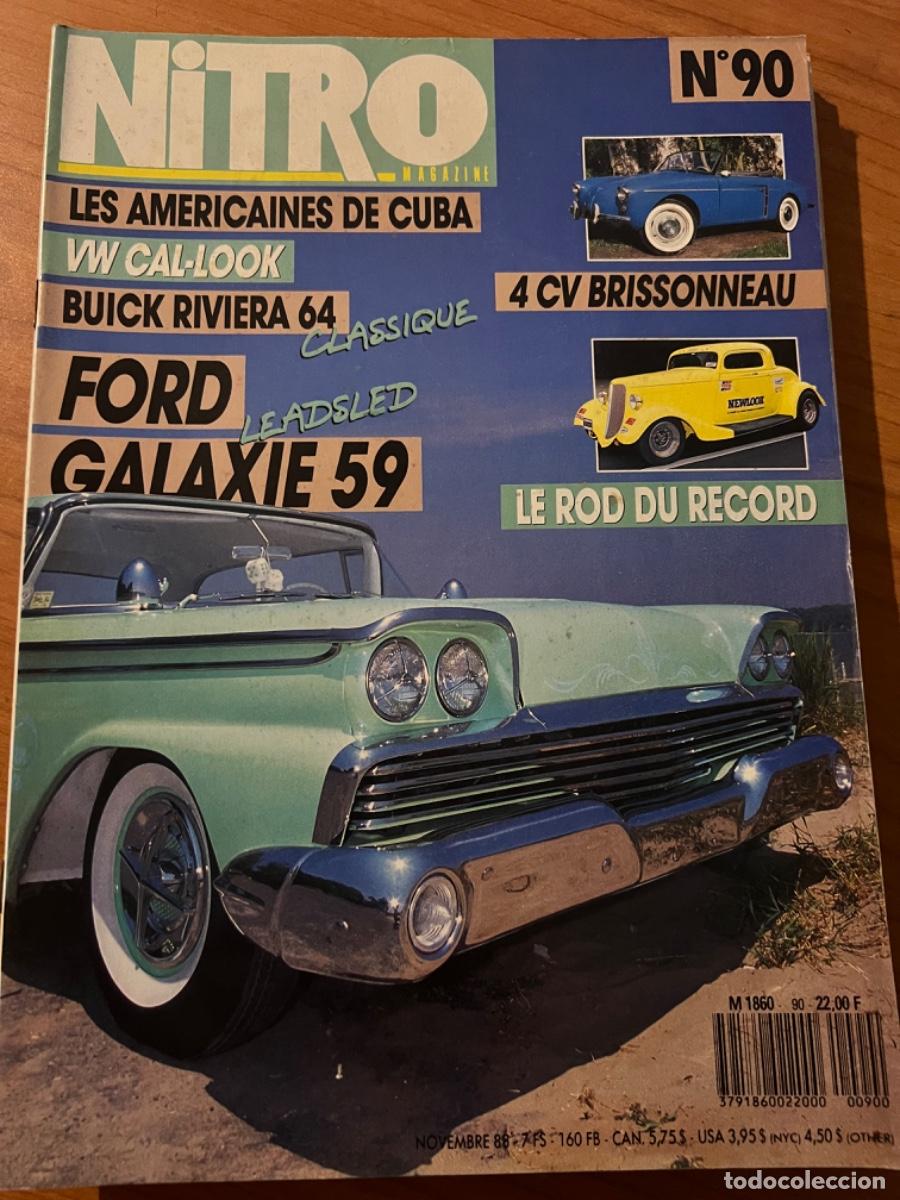 Carros: NITRO MAGAZINE. N&deg; 90, A&Ntilde;O 1988. FORD GALAXIE 59. BUICK RIVIERA 64. LE ROD DU R&Eacute;CORD. LES AMERICAINE