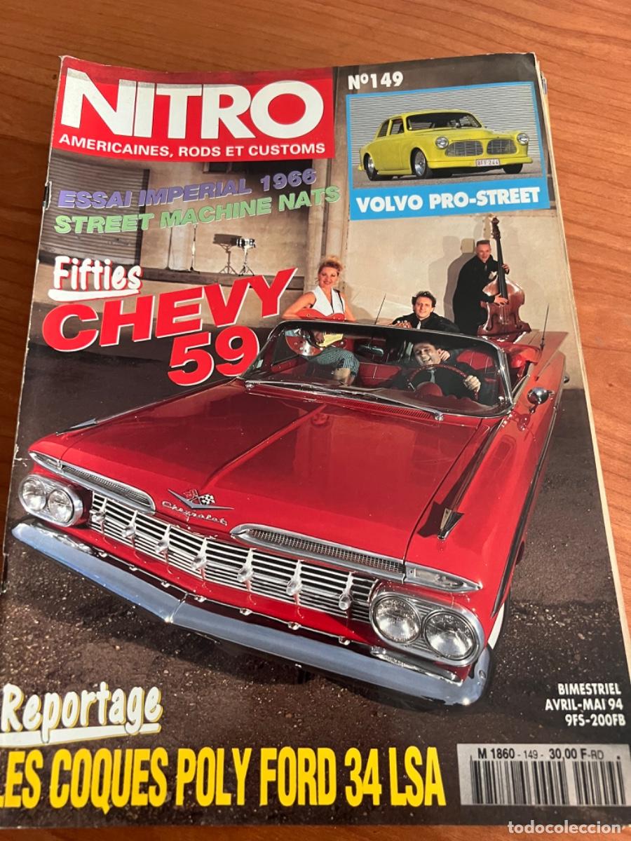 Carros: NITRO. N&deg; 149. A&Ntilde;O 1994. CHEVY 59. VOLVO PRO-STREET. LES COQUES POLY FORD 34 LSA. ESSAI IMPERIAL1966