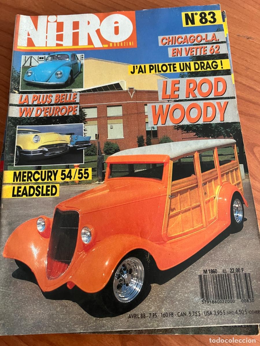 Carros: NITRO MAGAZINE. N&deg; 83, A&Ntilde;O 1988. LE ROD WOODY. MERCURY 54/55 LEADSLED. LA PLUS BELLE, VW D&rsquo;EUROPE.