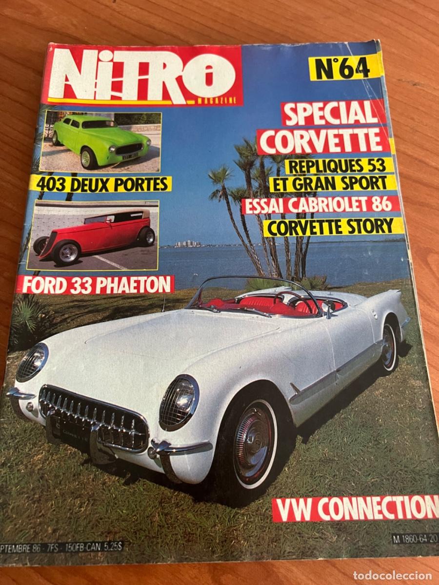 Auto: NITRO MAGAZINE. N&deg; 64, A&Ntilde;O 1986. SPECIAL CORVETTE. ESSAI CABRIOLET 86. CORVETTE STORY. 403 DEUX PORT