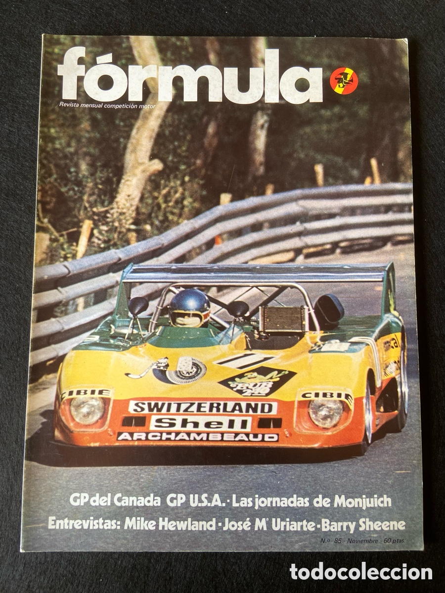 Auto: REVISTA F&Oacute;RMULA N&Uacute;MERO 85 NOVIEMBRE 1973 GP CANADA USA RALLYE BAYONE VER SUMARIO.