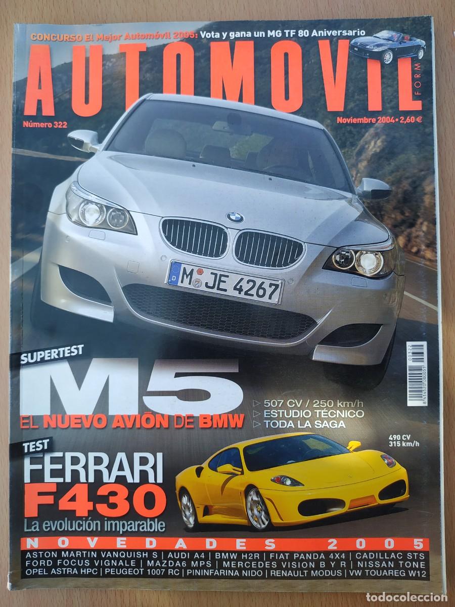 Coches: REVISTA AUTOMOVIL 322 : BMW M5 - FERRARI F430 POSTER - SALON DE PARIS 2004 - MERCEDES CLS 500
