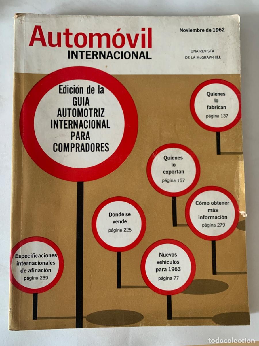 Carros: Revista autom&oacute;vil internacional edici&oacute;n de la gu&iacute;a automotriz noviembre 1962.