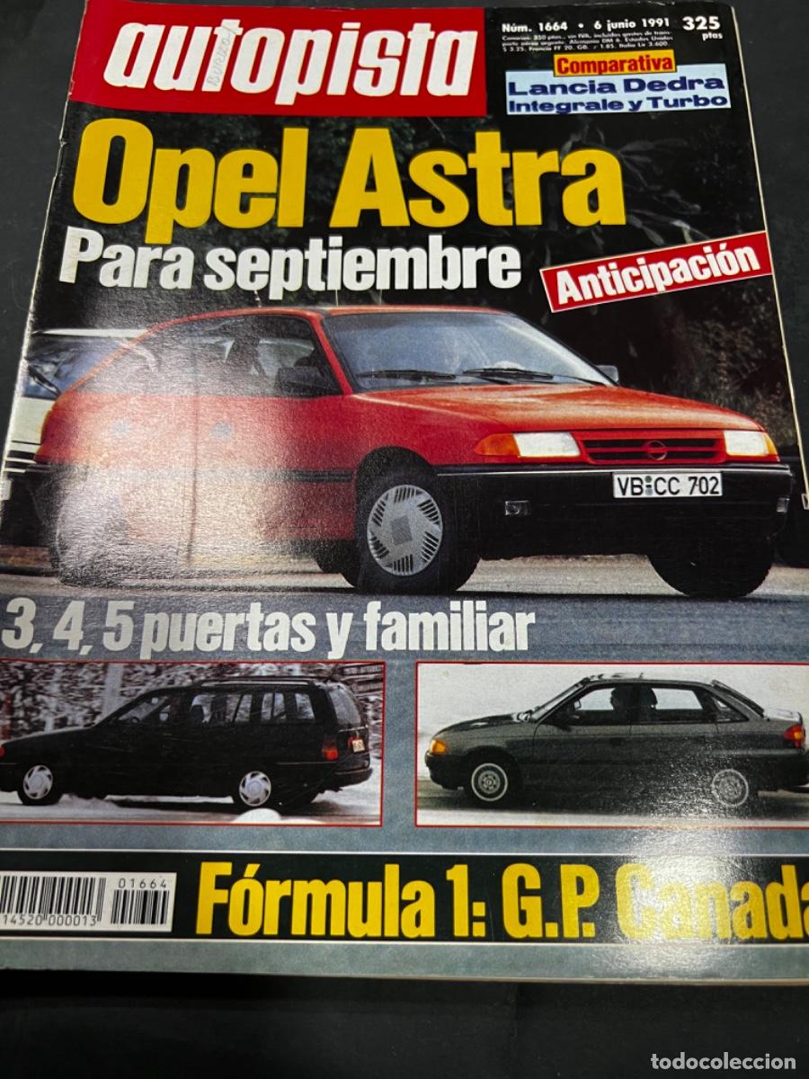 Coches: AUTOPISTA. N&deg; 1664. JUNIO 1991. OPEL ASTRA PARA SEPTIEMBRE. F&Oacute;RMULA 1: GP CANAD&Aacute;.