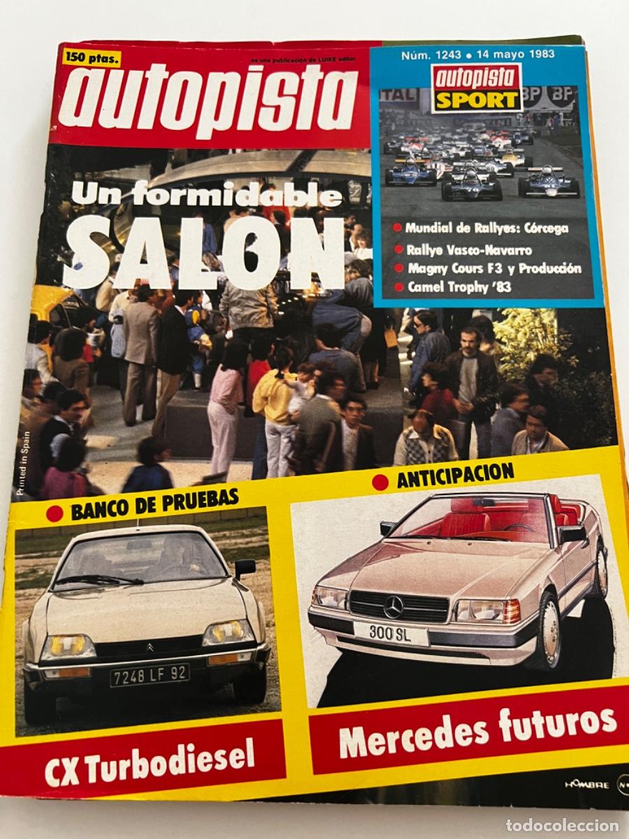 Coches: AUTOPISTA. N&deg; 1243. MAYO 1983. UN FORMIDABLE SALON. CX TURBODIESEL. MERCEDES FUTUROS.
