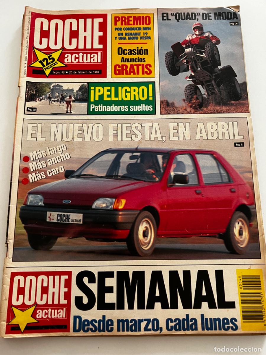 Coches: COCHE ACTUAL. N&deg; 45. FEBRERO 1989. EL NUEVO FIESTA, EN ABRIL. EL QUAD DE MODA.