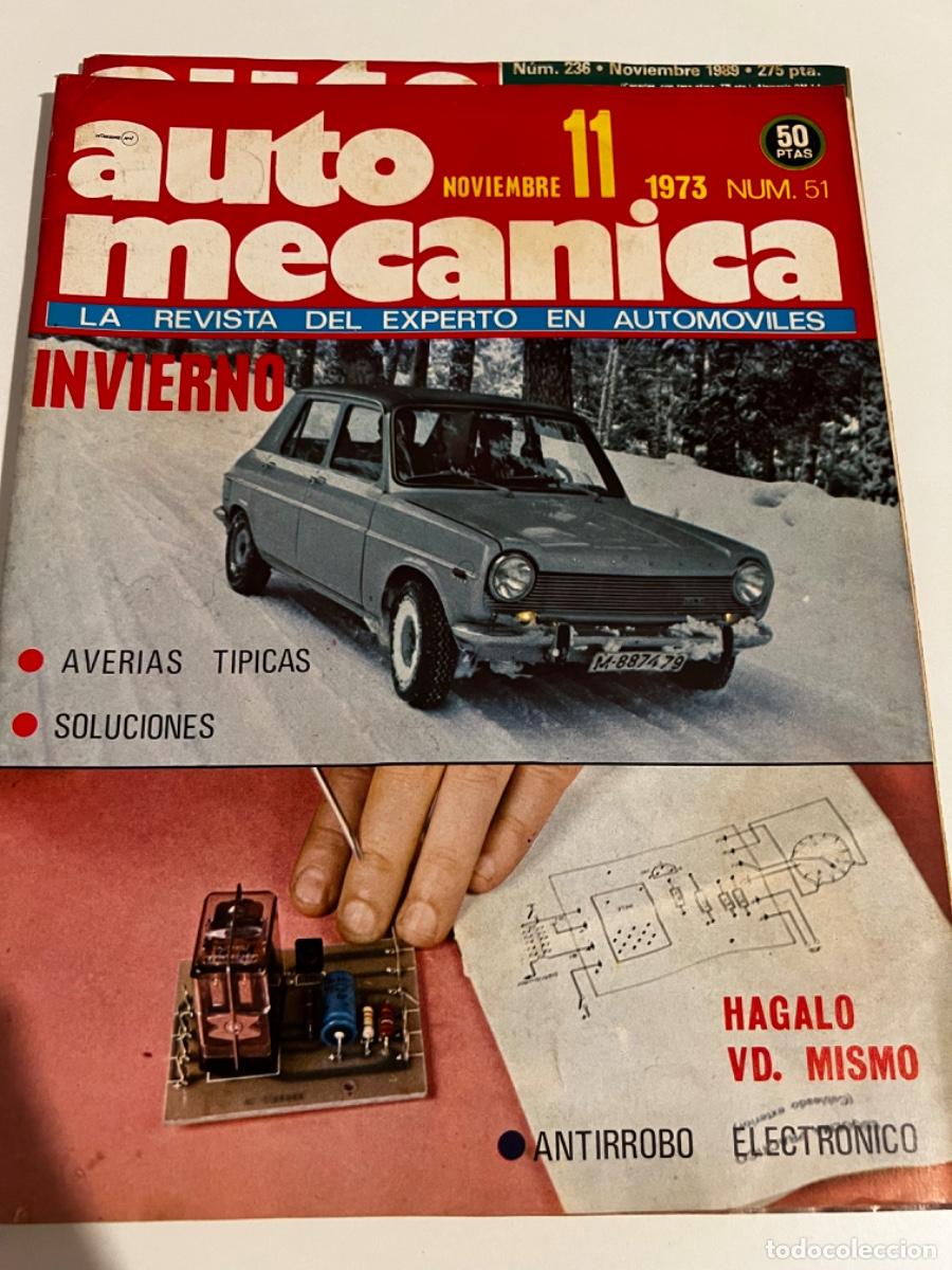 Coches: AUTO MEC&Aacute;NICA. N&deg;. 51. NOVIEMBRE 1973. AVER&Iacute;AS T&Iacute;PICAS, SOLUCIONES. INVIERNO.